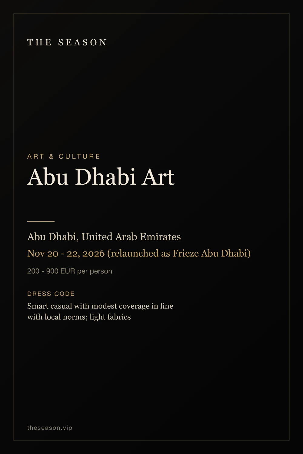Abu Dhabi Art, Abu Dhabi, United Arab Emirates, Nov 20 - 22, 2026 (relaunched as Frieze Abu Dhabi)