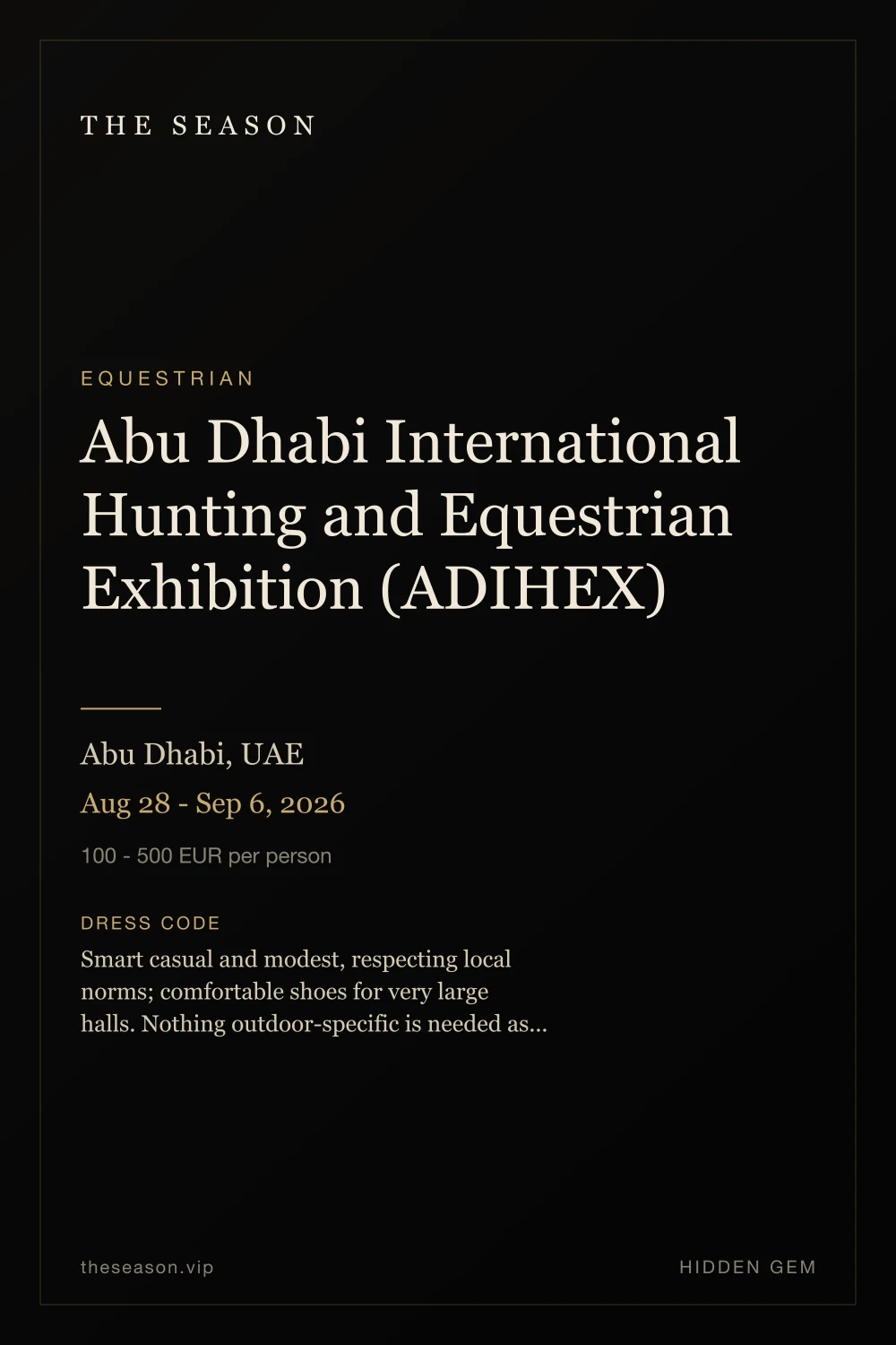 Abu Dhabi International Hunting and Equestrian Exhibition (ADIHEX), Abu Dhabi, UAE, Aug 28 - Sep 6, 2026