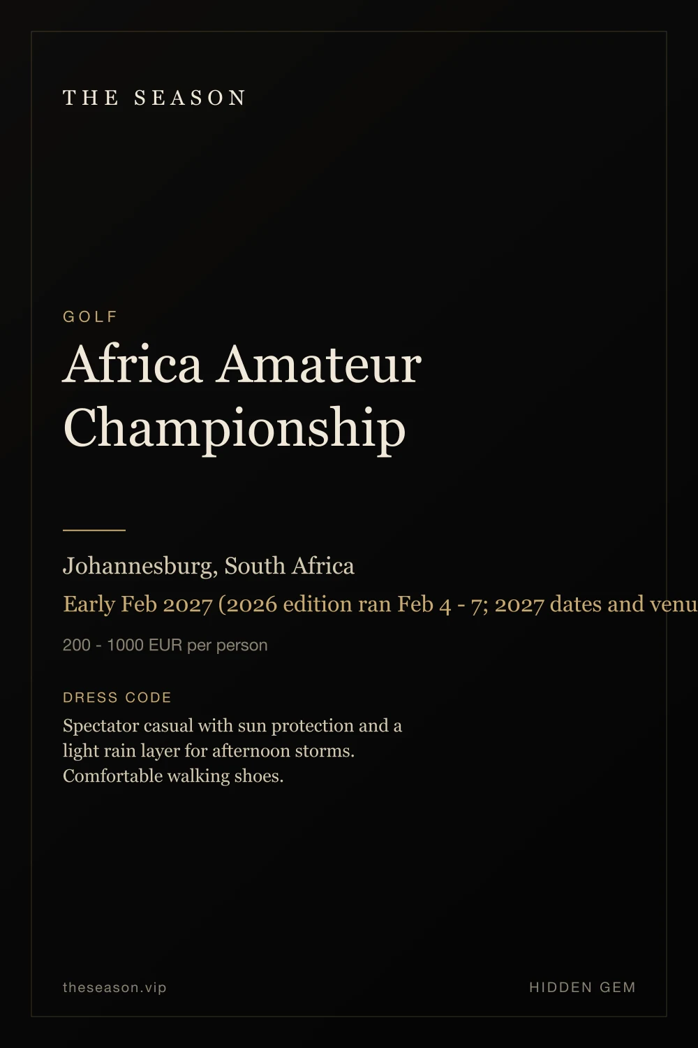 Africa Amateur Championship, Johannesburg, South Africa, Early Feb 2027 (2026 edition ran Feb 4 - 7; 2027 dates and venue to be confirmed)