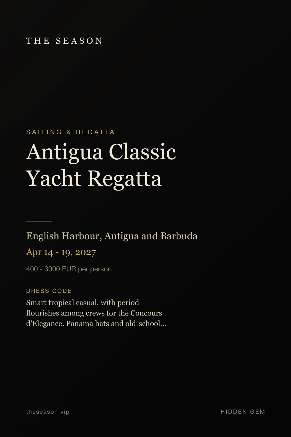 Antigua Classic Yacht Regatta, English Harbour, Antigua and Barbuda, Apr 14 - 19, 2027