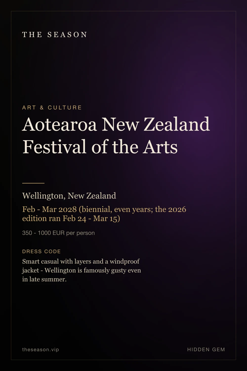Aotearoa New Zealand Festival of the Arts, Wellington, New Zealand, Feb - Mar 2028 (biennial, even years; the 2026 edition ran Feb 24 - Mar 15)