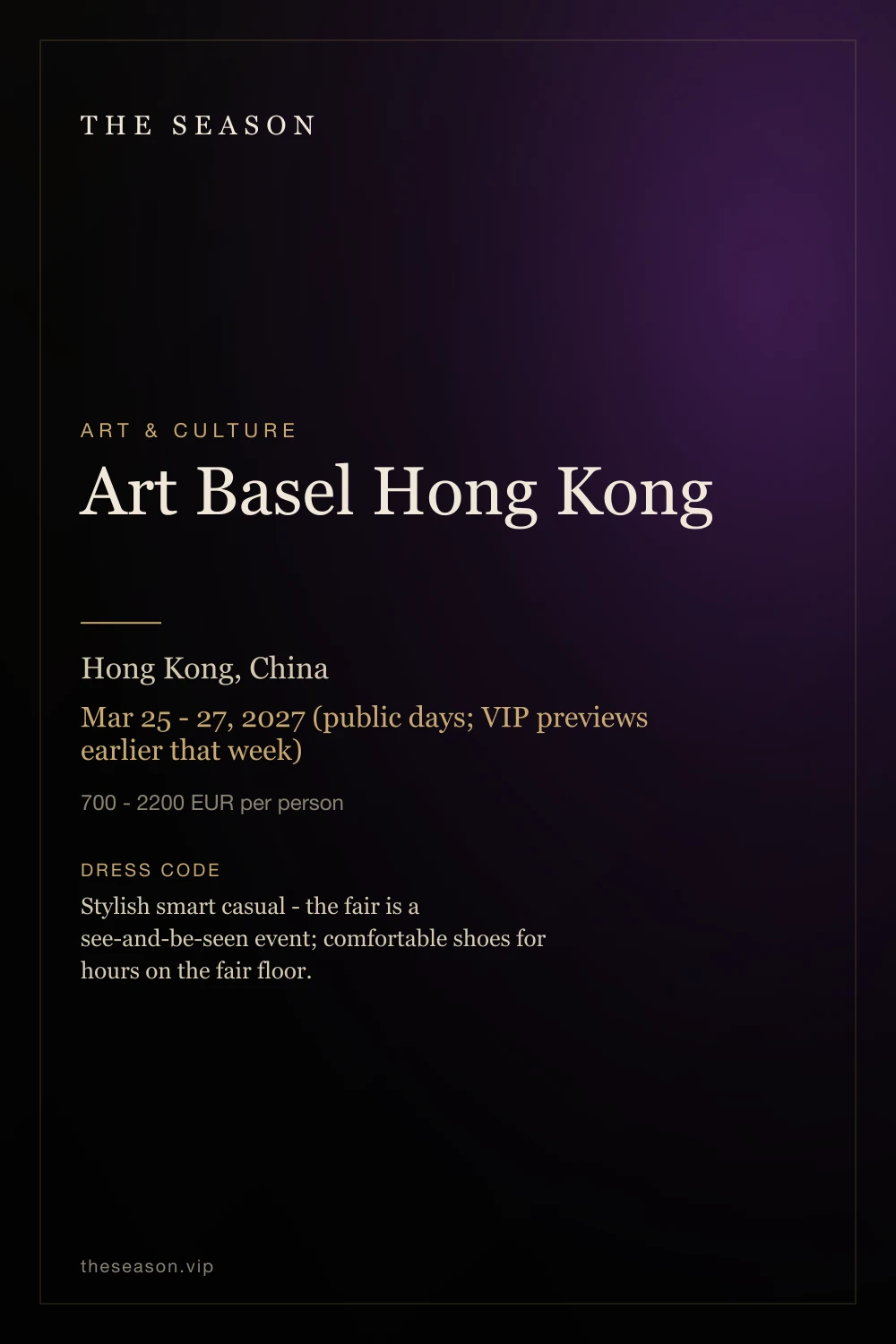 Art Basel Hong Kong, Hong Kong, China, Mar 25 - 27, 2027 (public days; VIP previews earlier that week)