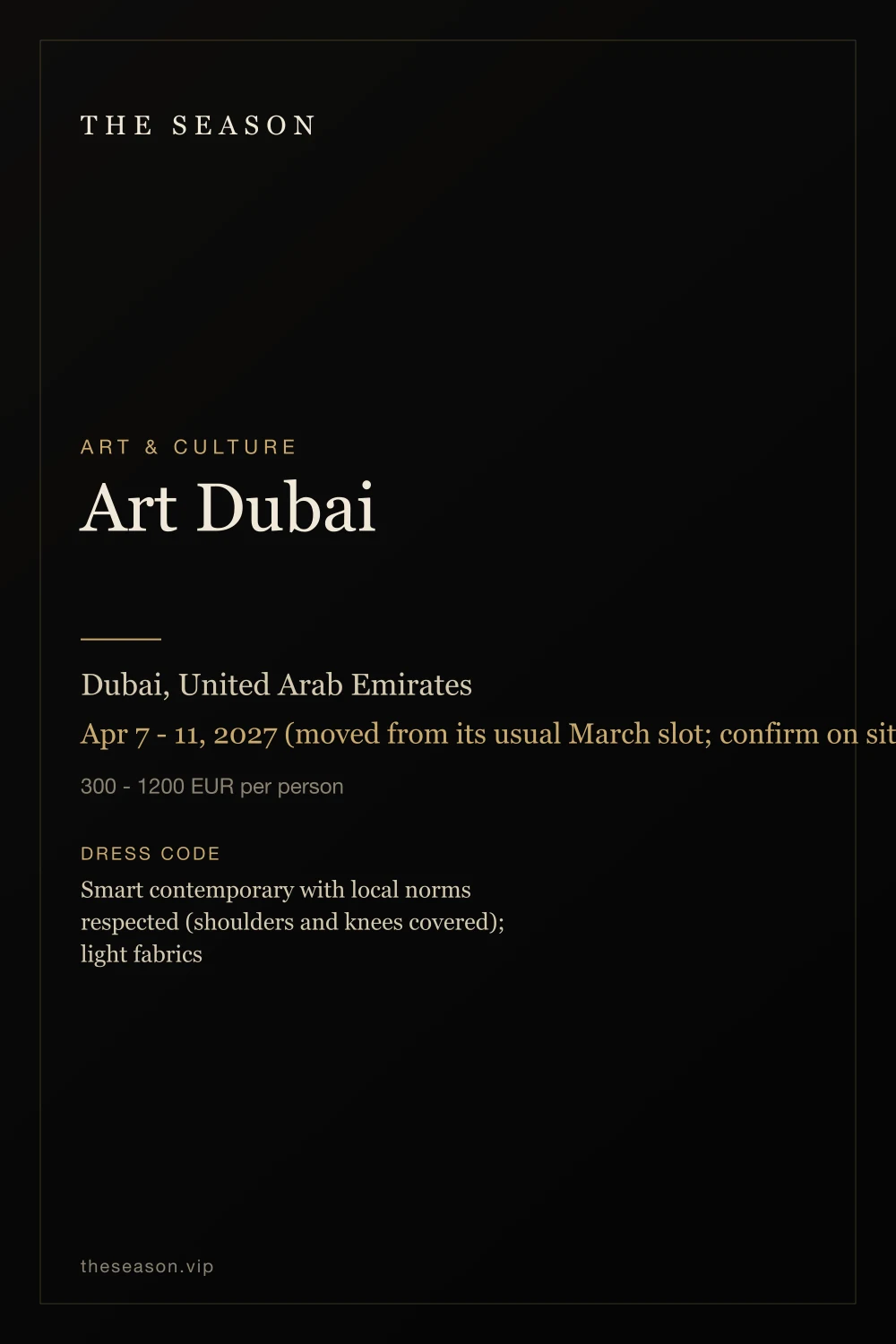 Art Dubai, Dubai, United Arab Emirates, Apr 7 - 11, 2027 (moved from its usual March slot; confirm on site)