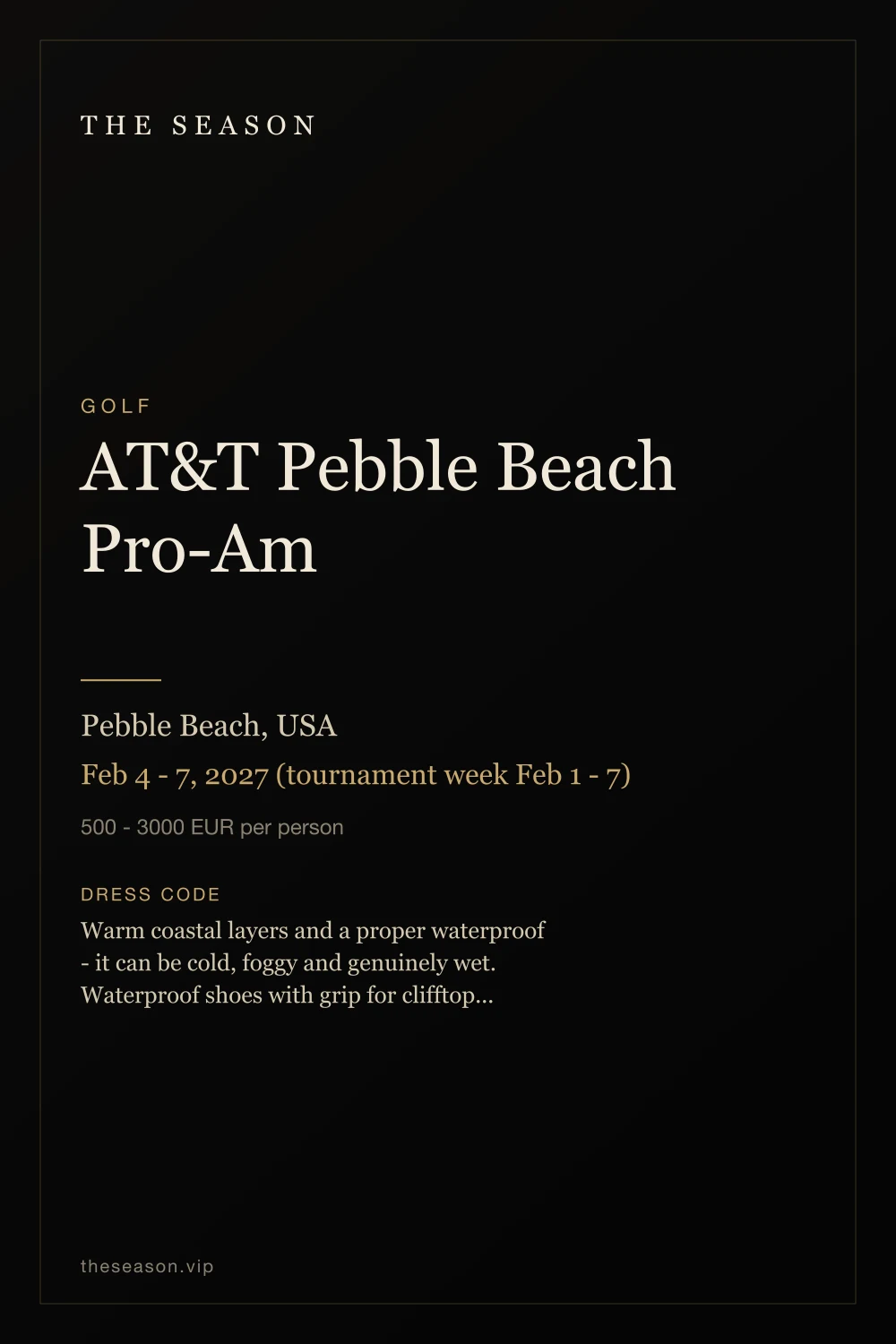 AT&T Pebble Beach Pro-Am, Pebble Beach, USA, Feb 4 - 7, 2027 (tournament week Feb 1 - 7)