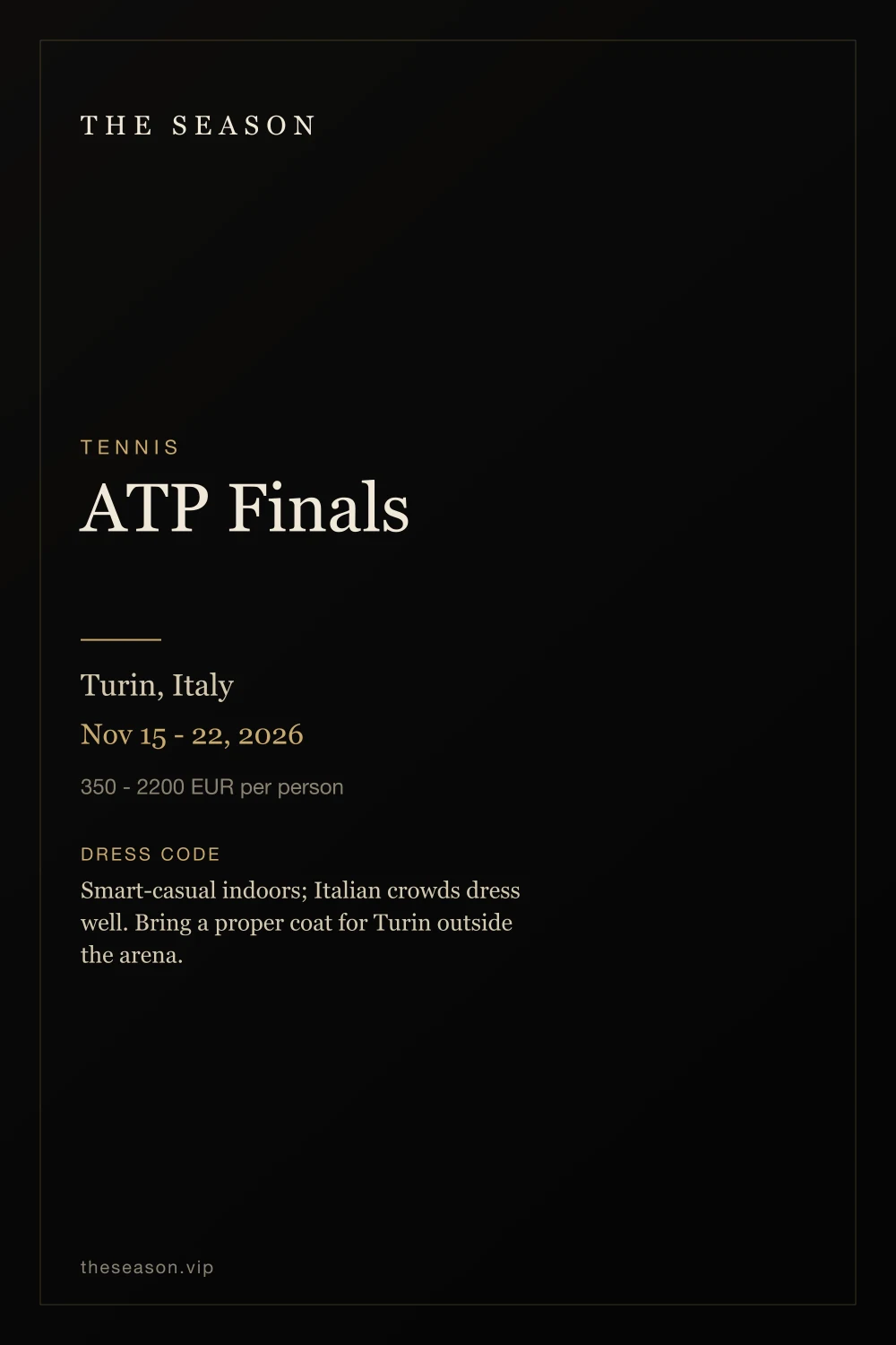 ATP Finals, Turin, Italy, Nov 15 - 22, 2026
