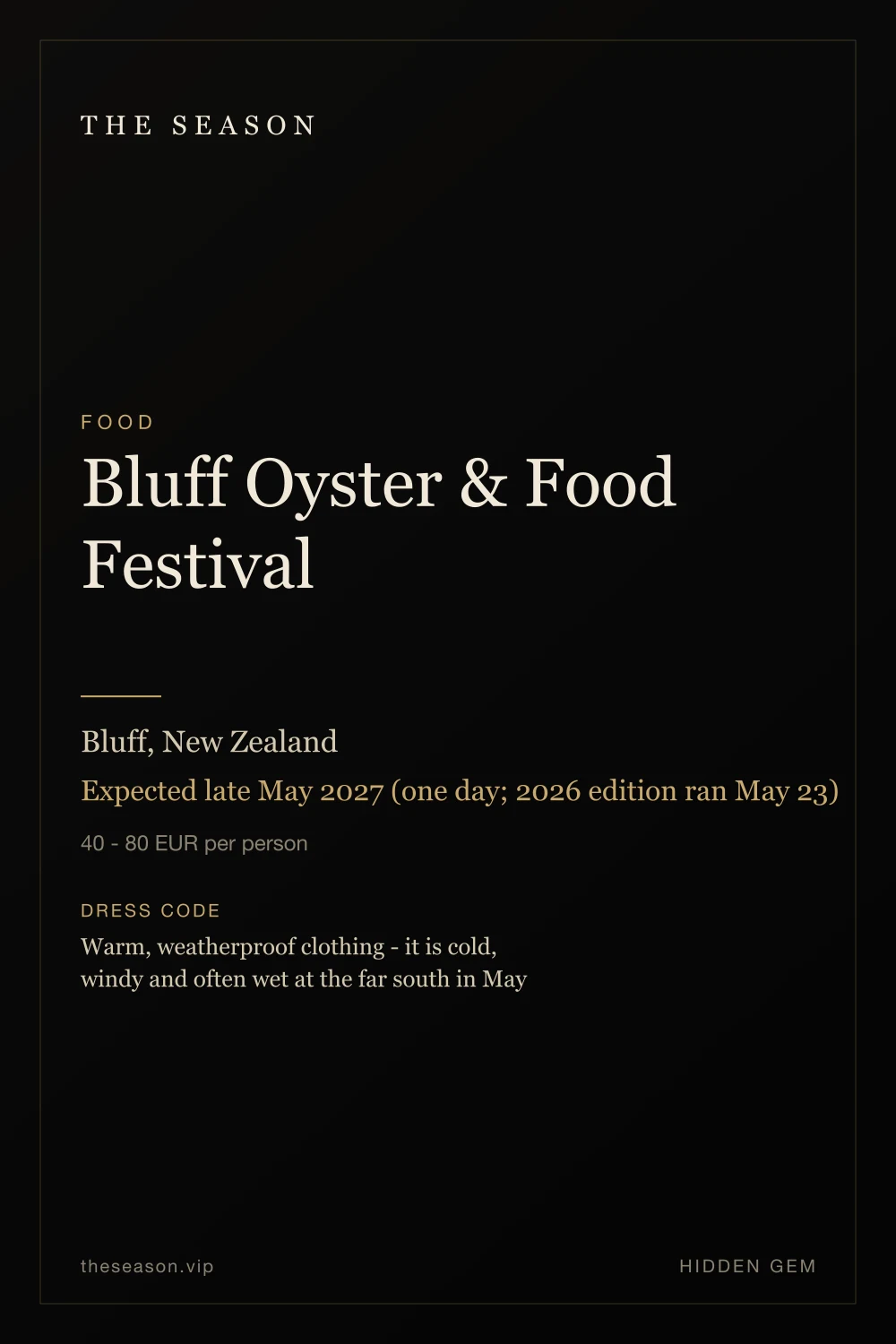 Bluff Oyster & Food Festival, Bluff, New Zealand, Expected late May 2027 (one day; 2026 edition ran May 23)
