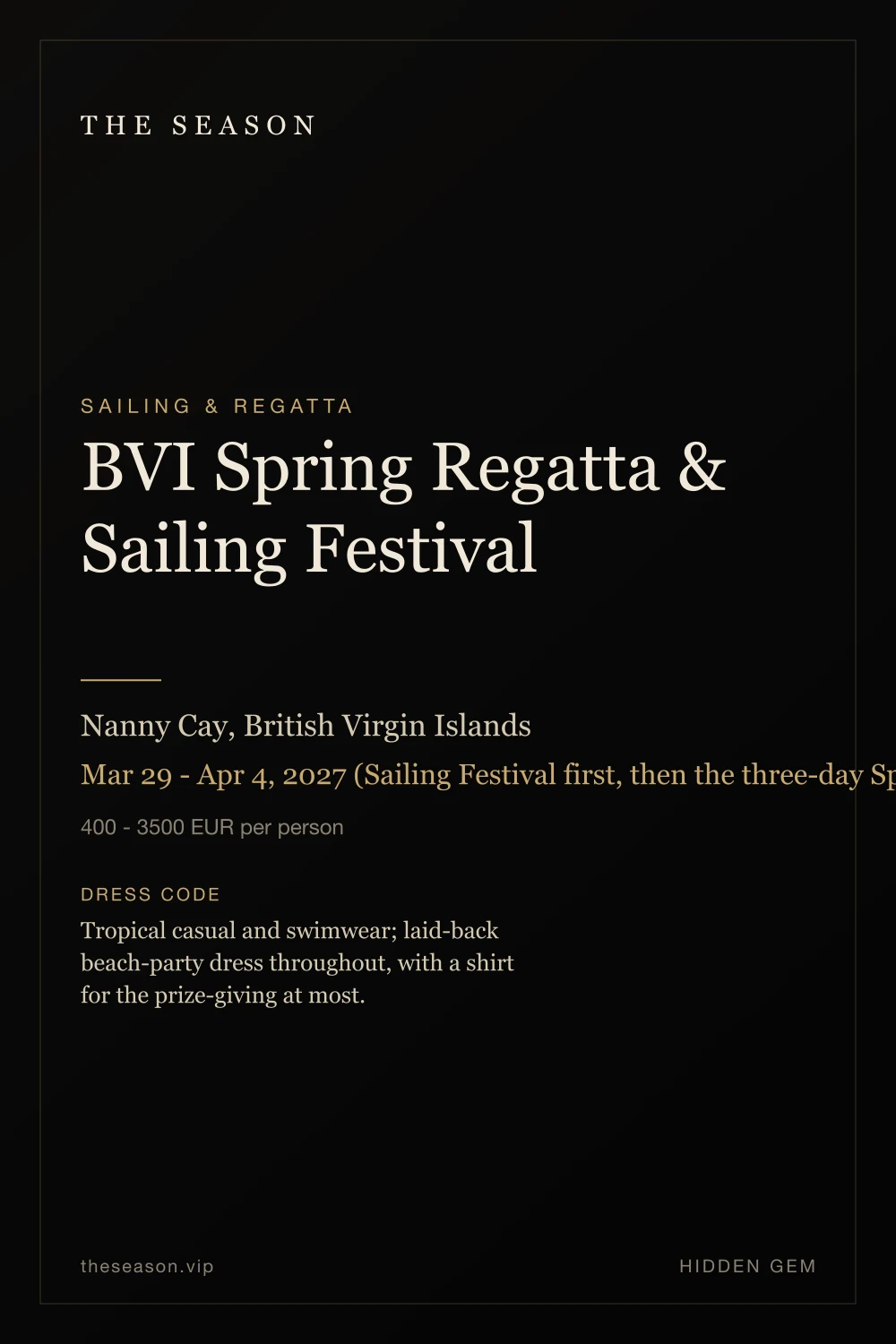 BVI Spring Regatta & Sailing Festival, Nanny Cay, British Virgin Islands, Mar 29 - Apr 4, 2027 (Sailing Festival first, then the three-day Spring Regatta)