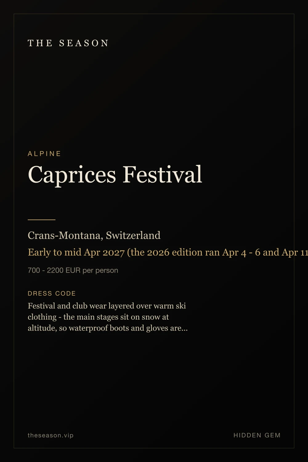 Caprices Festival, Crans-Montana, Switzerland, Early to mid Apr 2027 (the 2026 edition ran Apr 4 - 6 and Apr 11 - 13)