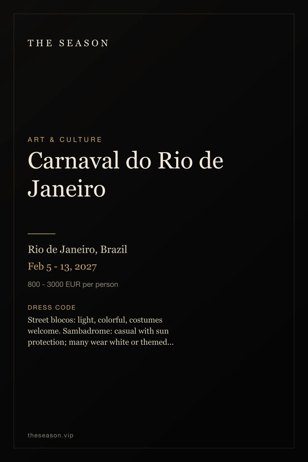 Carnaval do Rio de Janeiro, Rio de Janeiro, Brazil, Feb 5 - 13, 2027
