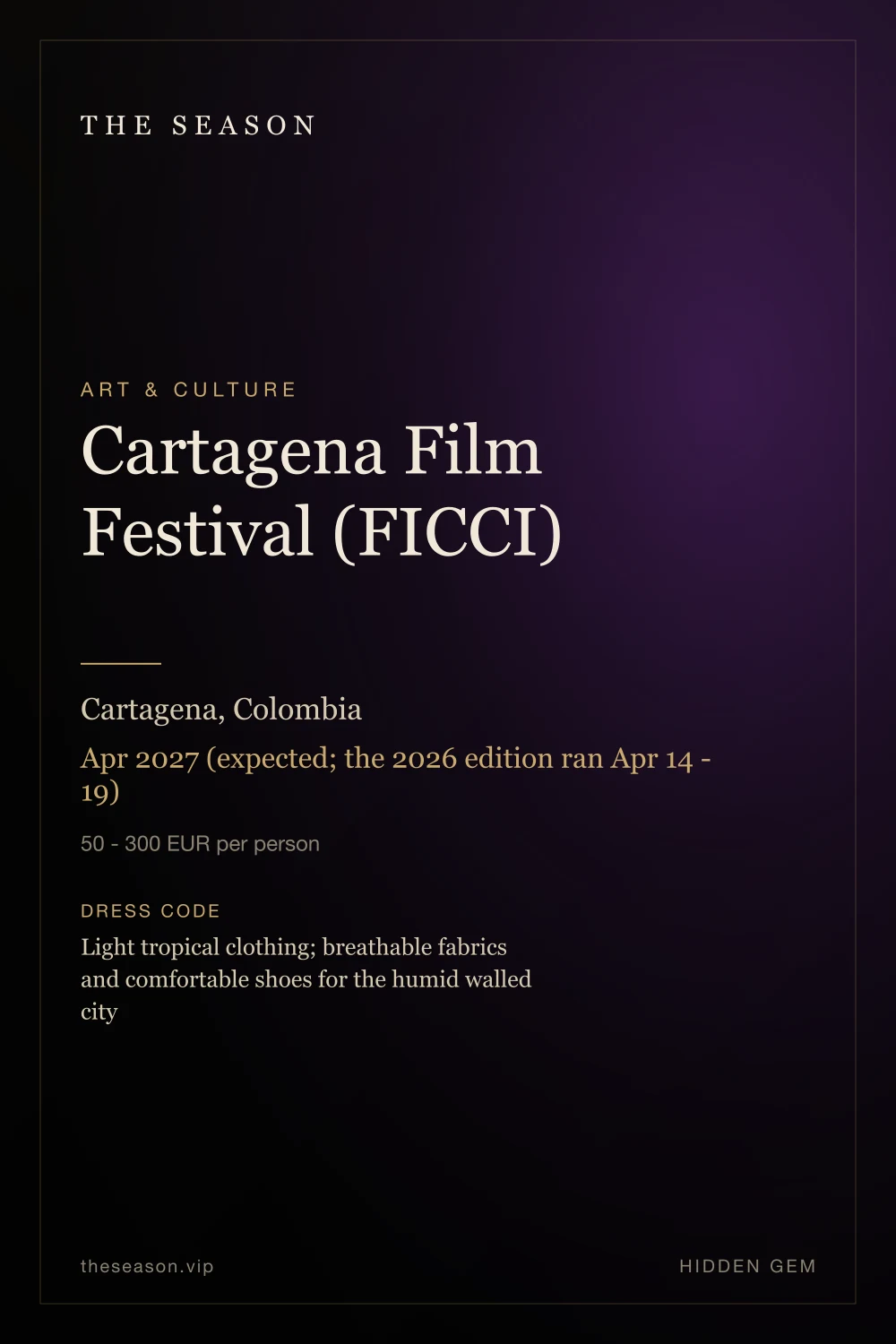 Cartagena Film Festival (FICCI), Cartagena, Colombia, Apr 2027 (expected; the 2026 edition ran Apr 14 - 19)