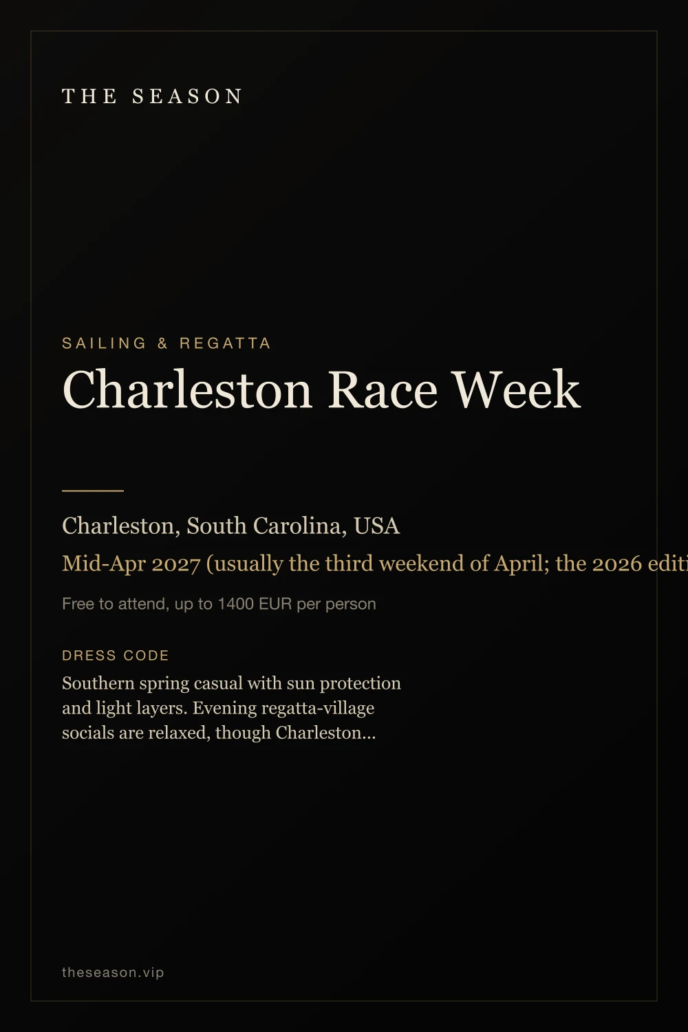 Charleston Race Week, Charleston, South Carolina, USA, Mid-Apr 2027 (usually the third weekend of April; the 2026 edition ran Apr 16 - 19)