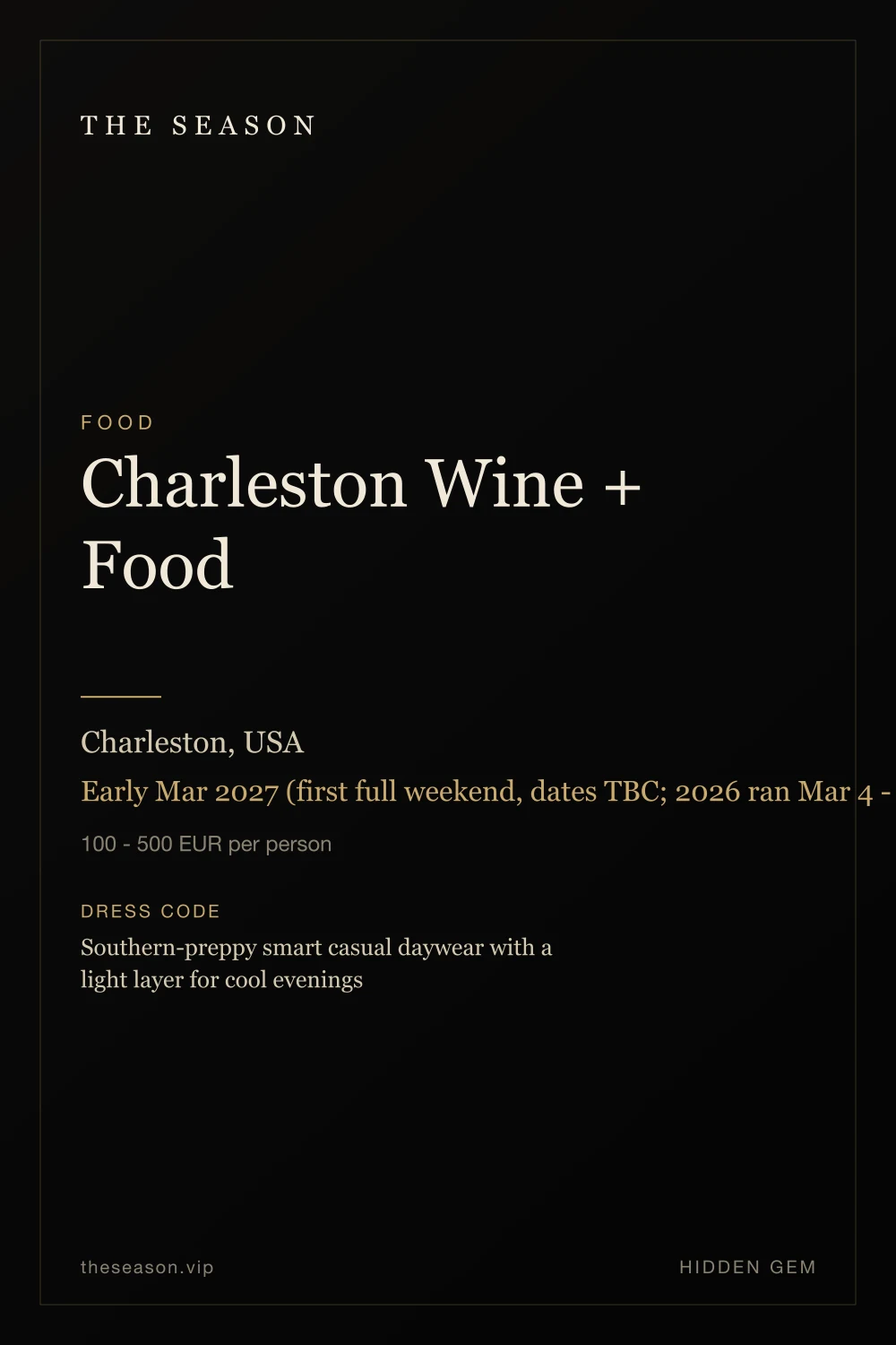 Charleston Wine + Food, Charleston, USA, Early Mar 2027 (first full weekend, dates TBC; 2026 ran Mar 4 - 8)