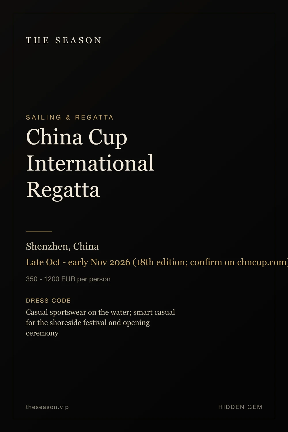 China Cup International Regatta, Shenzhen, China, Late Oct - early Nov 2026 (18th edition; confirm on chncup.com)