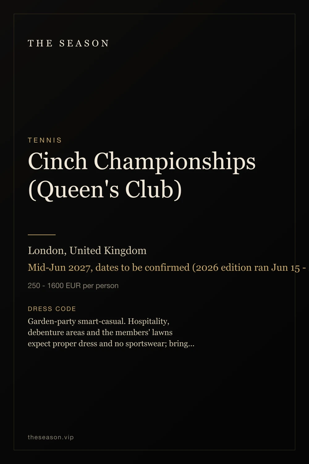 Cinch Championships (Queen's Club), London, United Kingdom, Mid-Jun 2027, dates to be confirmed (2026 edition ran Jun 15 - 21)