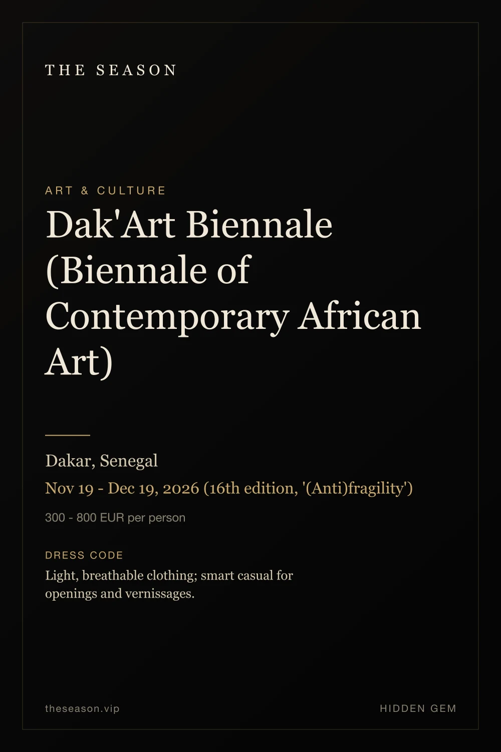 Dak'Art Biennale (Biennale of Contemporary African Art), Dakar, Senegal, Nov 19 - Dec 19, 2026 (16th edition, '(Anti)fragility')