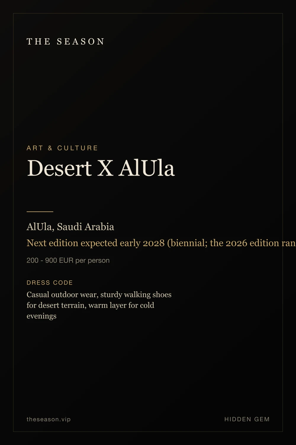 Desert X AlUla, AlUla, Saudi Arabia, Next edition expected early 2028 (biennial; the 2026 edition ran Jan 16 - Feb 28, 2026)