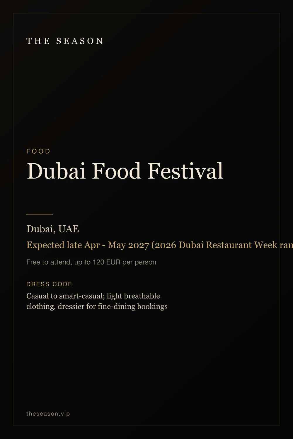 Dubai Food Festival, Dubai, UAE, Expected late Apr - May 2027 (2026 Dubai Restaurant Week ran May 1 - 31)