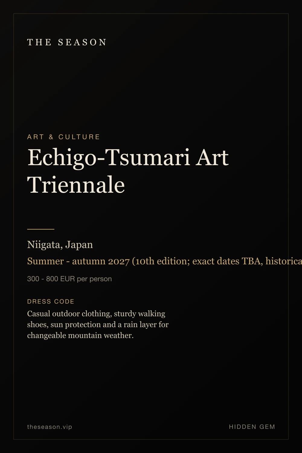 Echigo-Tsumari Art Triennale, Niigata, Japan, Summer - autumn 2027 (10th edition; exact dates TBA, historically a multi-week run)