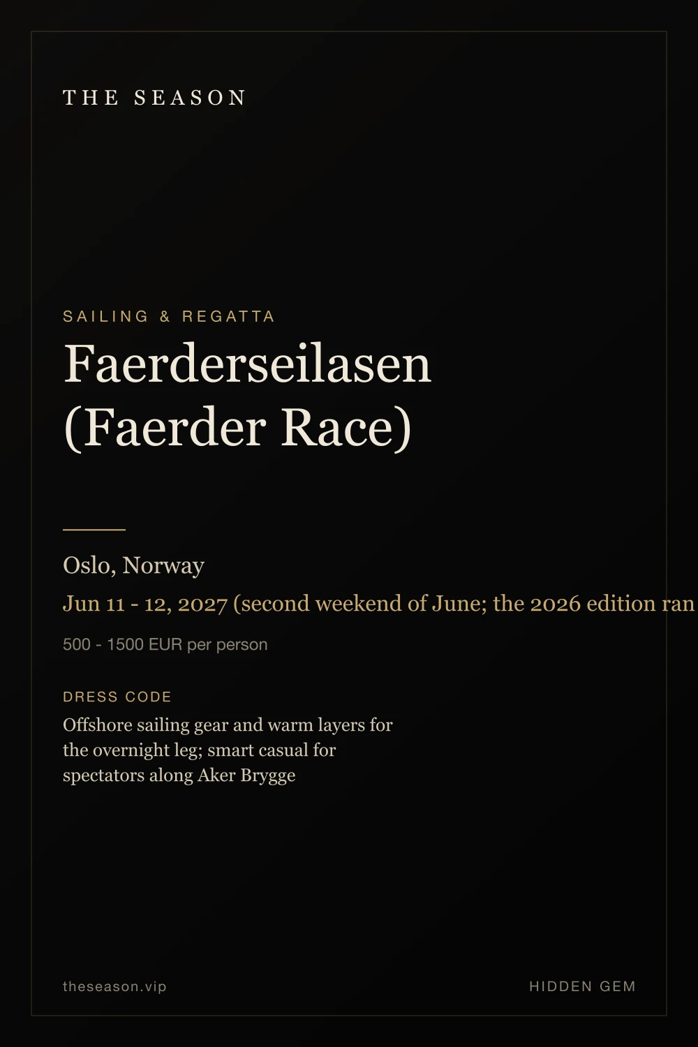 Faerderseilasen (Faerder Race), Oslo, Norway, Jun 11 - 12, 2027 (second weekend of June; the 2026 edition ran Jun 12 - 13)