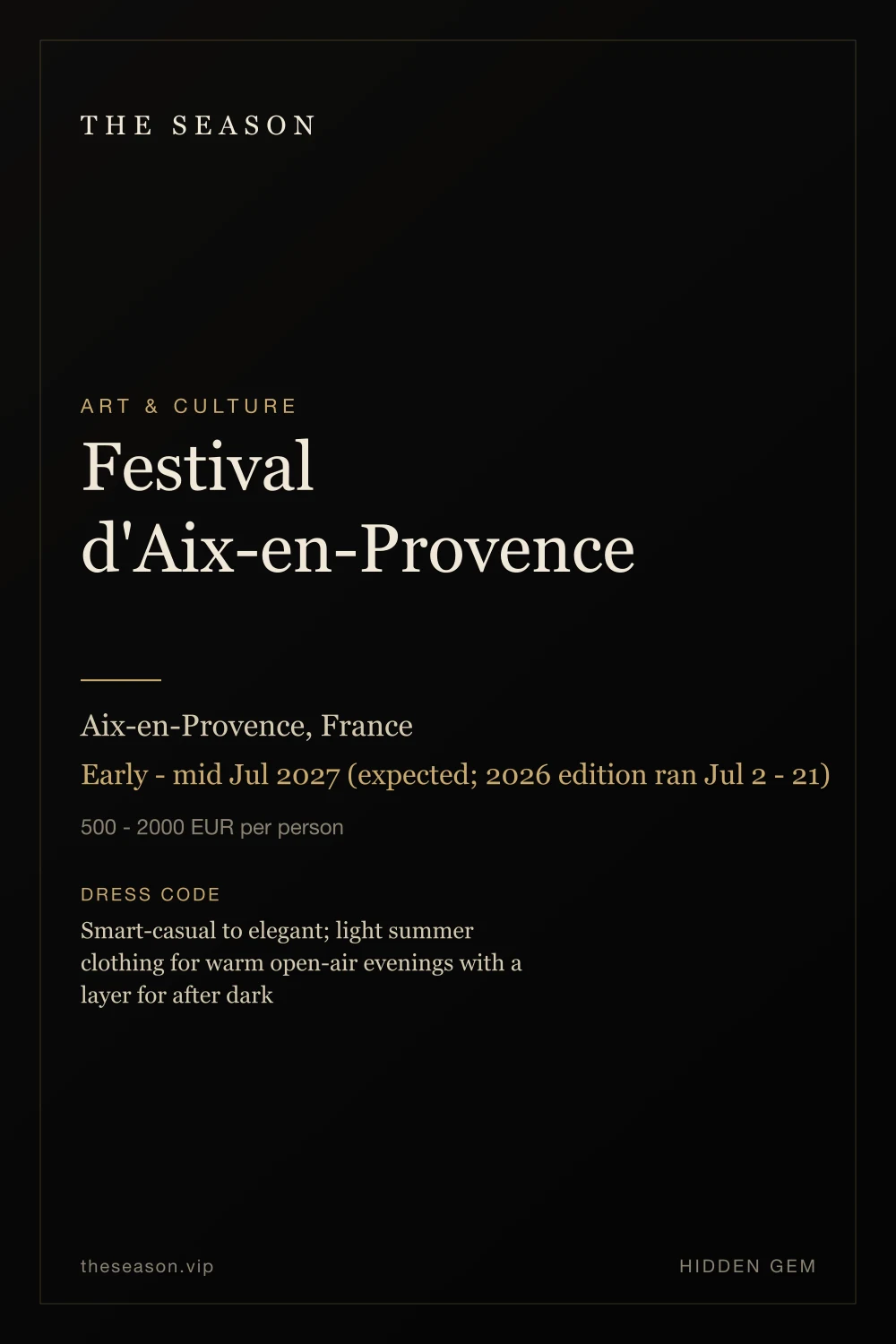 Festival d'Aix-en-Provence, Aix-en-Provence, France, Early - mid Jul 2027 (expected; 2026 edition ran Jul 2 - 21)