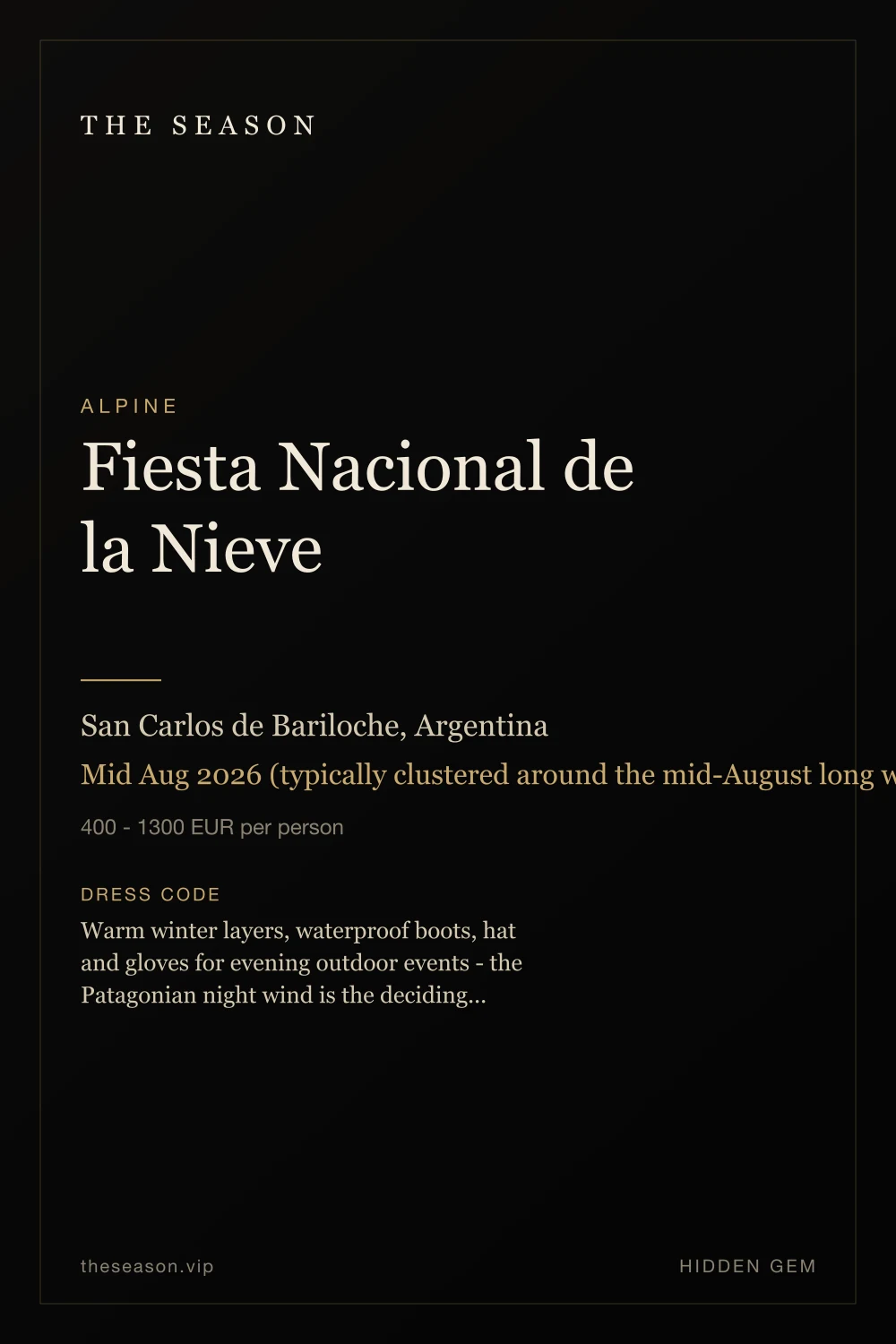 Fiesta Nacional de la Nieve, San Carlos de Bariloche, Argentina, Mid Aug 2026 (typically clustered around the mid-August long weekend; confirm the programme with Bariloche tourism)
