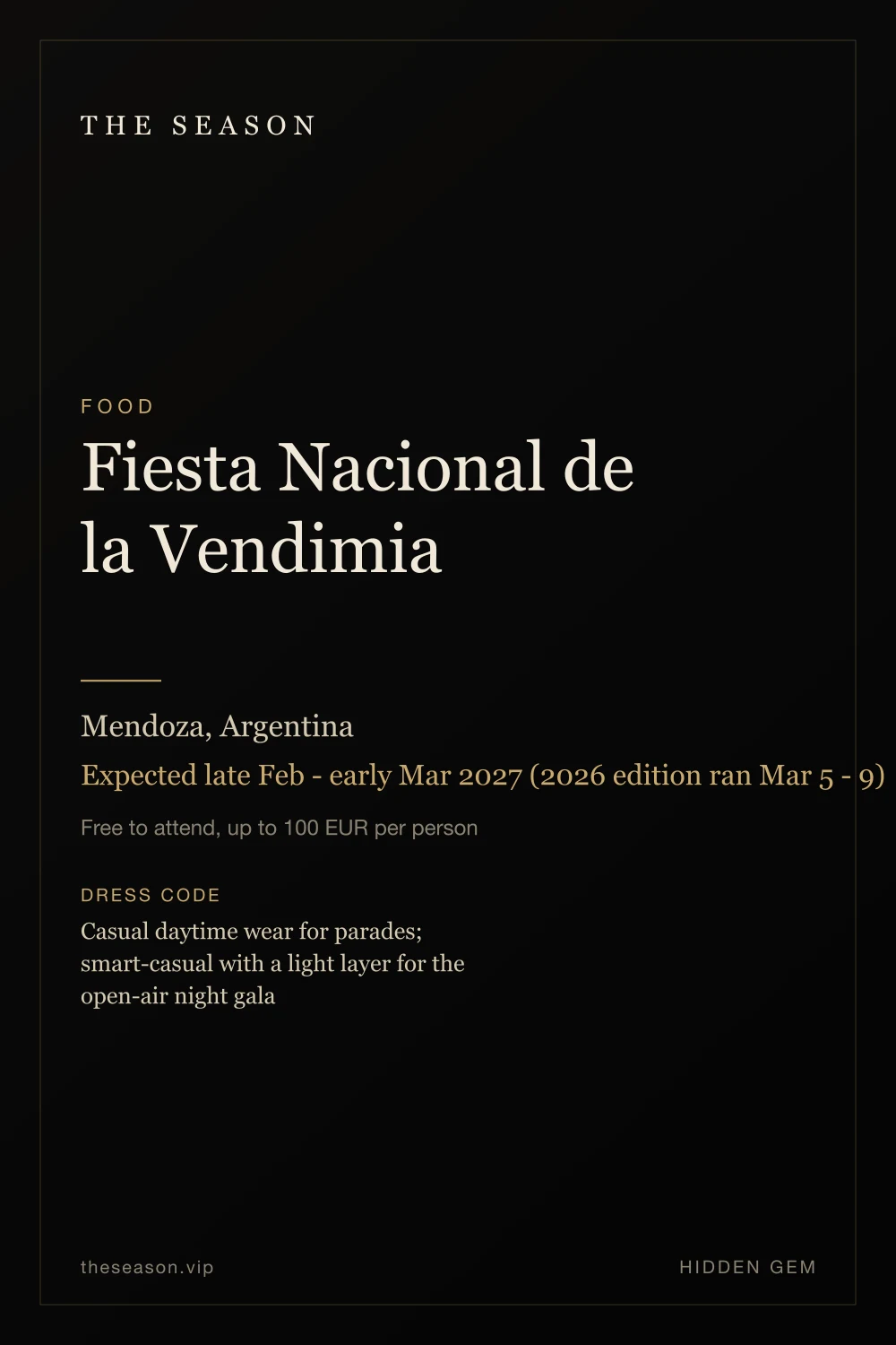 Fiesta Nacional de la Vendimia, Mendoza, Argentina, Expected late Feb - early Mar 2027 (2026 edition ran Mar 5 - 9)