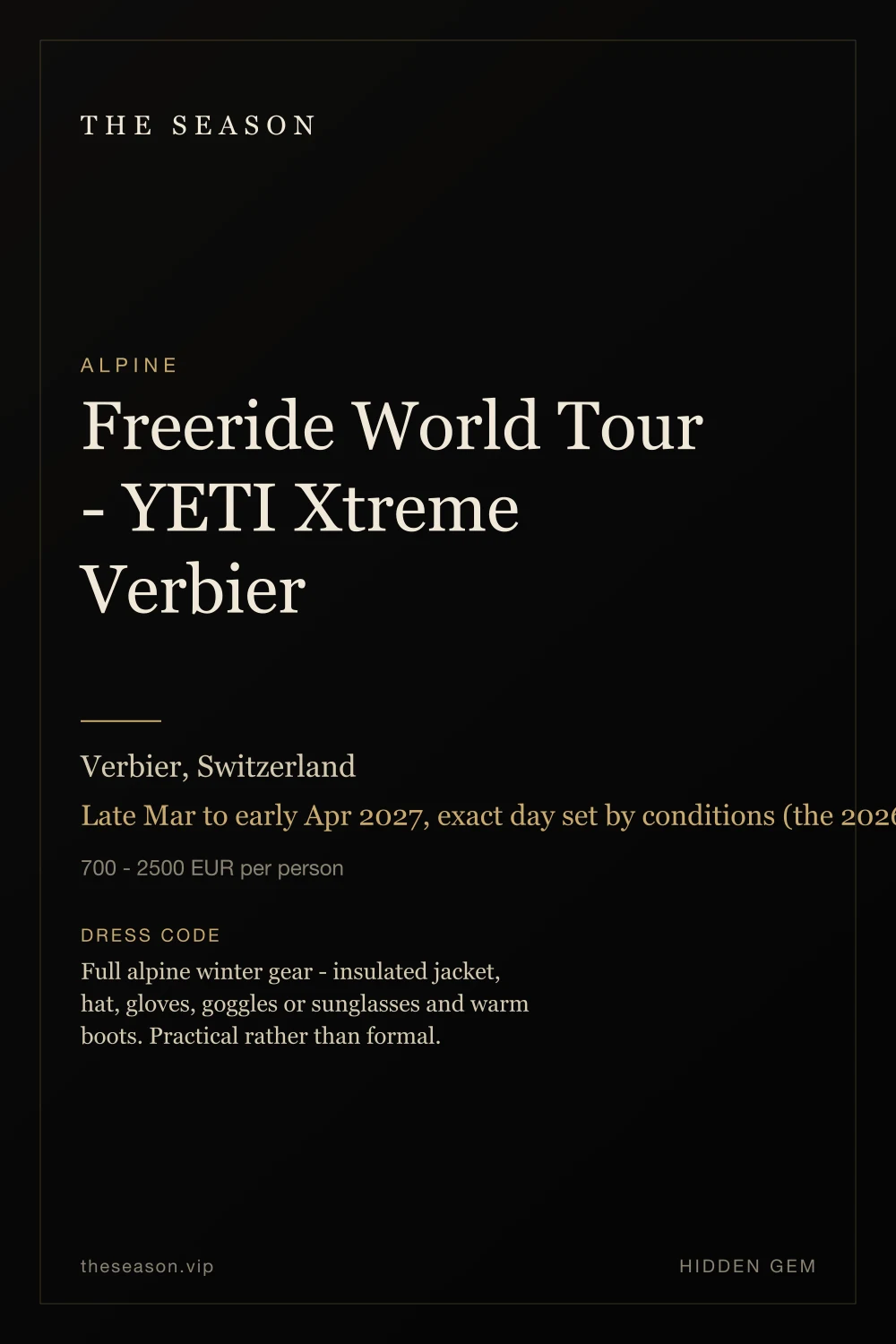 Freeride World Tour - YETI Xtreme Verbier, Verbier, Switzerland, Late Mar to early Apr 2027, exact day set by conditions (the 2026 finale ran Mar 28)