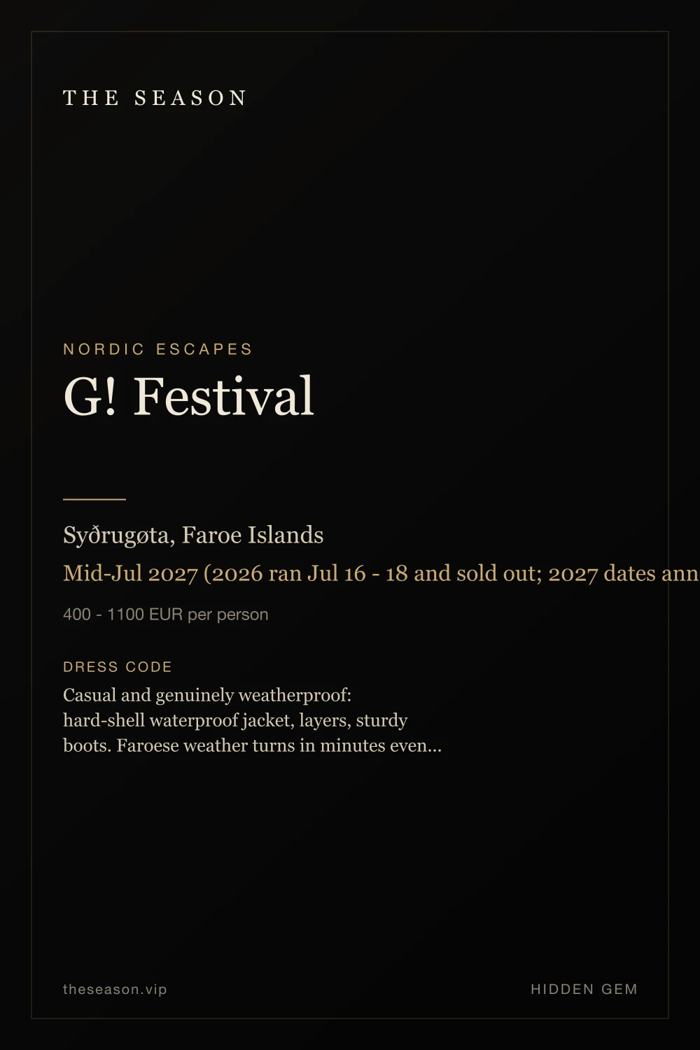 G! Festival, Syðrugøta, Faroe Islands, Mid-Jul 2027 (2026 ran Jul 16 - 18 and sold out; 2027 dates announced in the autumn)