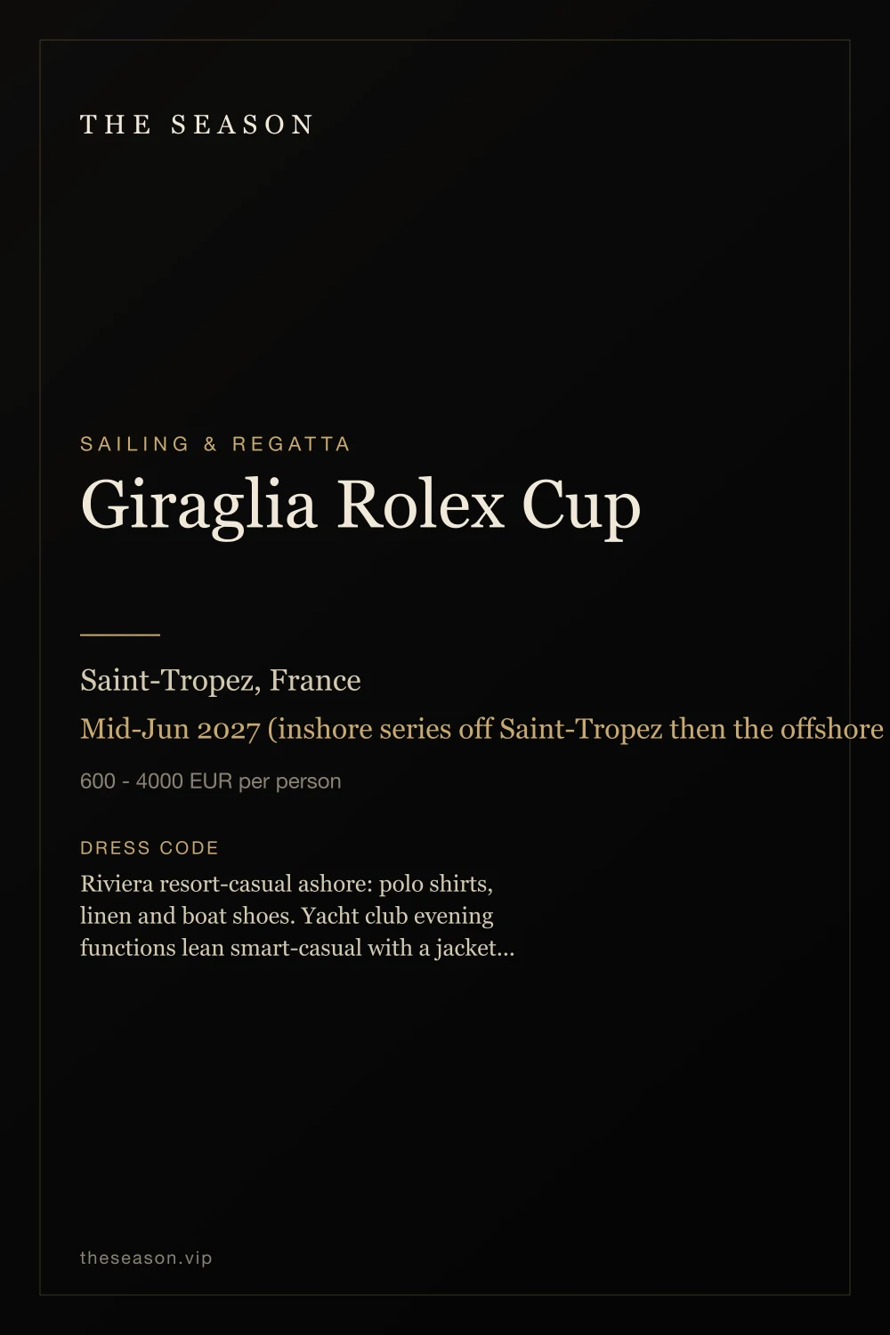 Giraglia Rolex Cup, Saint-Tropez, France, Mid-Jun 2027 (inshore series off Saint-Tropez then the offshore start to Genoa; the 2026 offshore start was Jun 13)