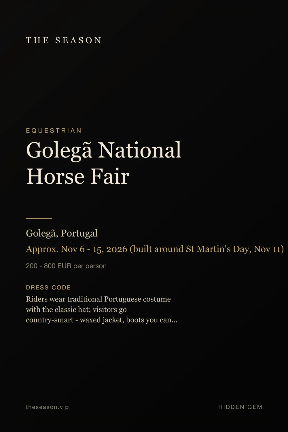 Golegã National Horse Fair, Golegã, Portugal, Approx. Nov 6 - 15, 2026 (built around St Martin's Day, Nov 11)