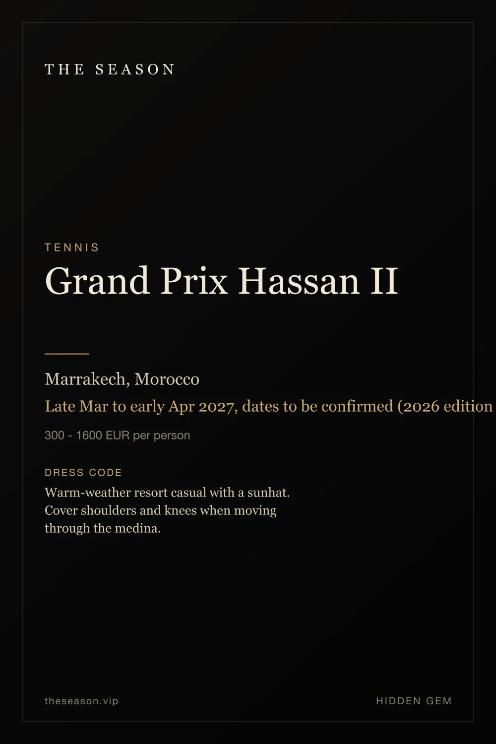 Grand Prix Hassan II, Marrakech, Morocco, Late Mar to early Apr 2027, dates to be confirmed (2026 edition ran Mar 30 - Apr 5)