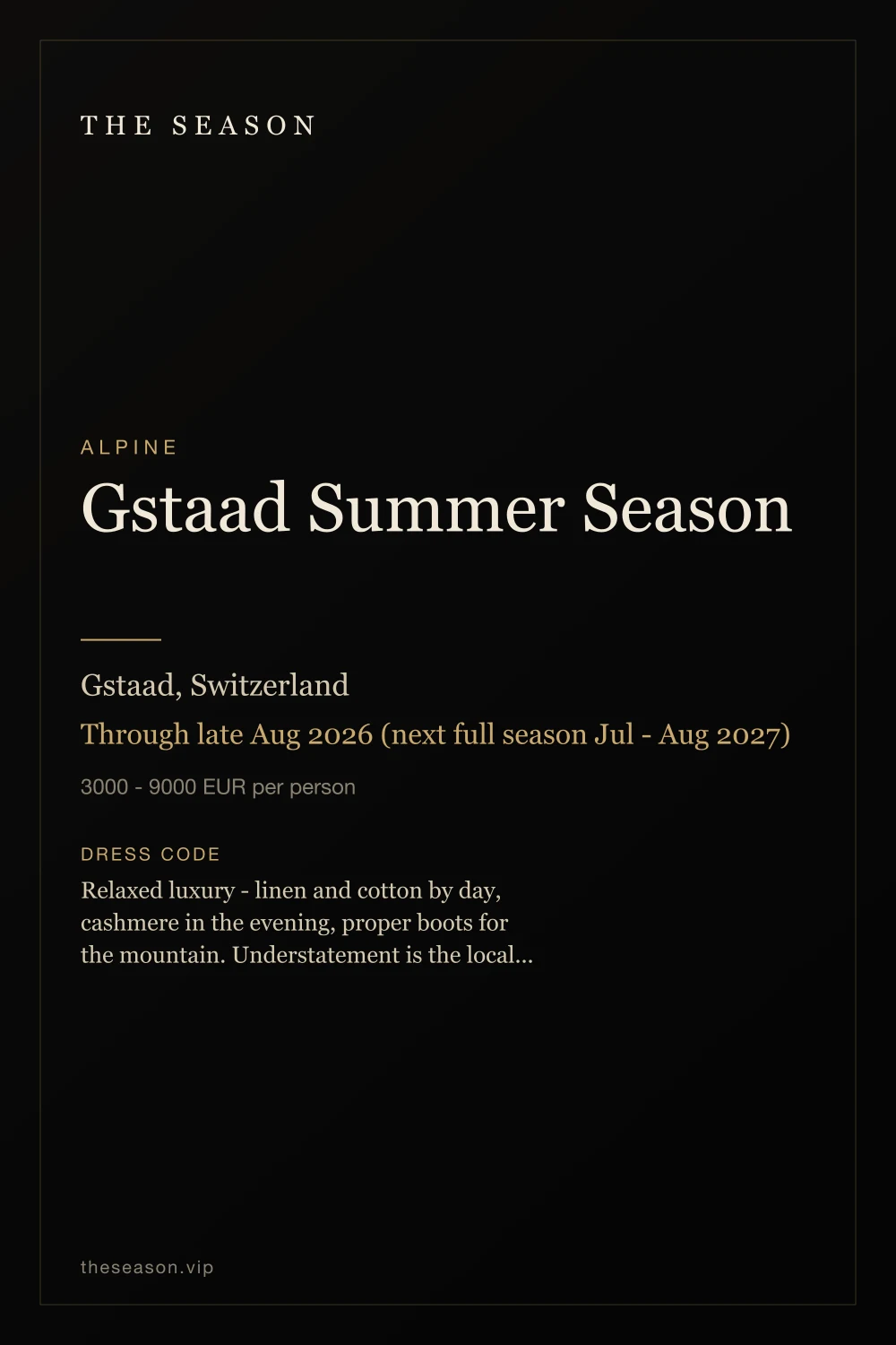Gstaad Summer Season, Gstaad, Switzerland, Through late Aug 2026 (next full season Jul - Aug 2027)