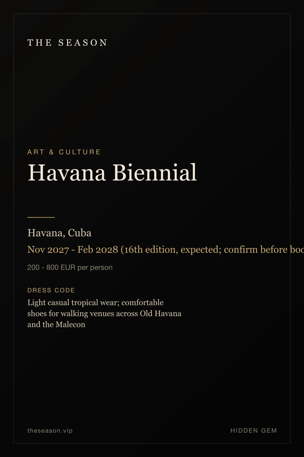 Havana Biennial, Havana, Cuba, Nov 2027 - Feb 2028 (16th edition, expected; confirm before booking)