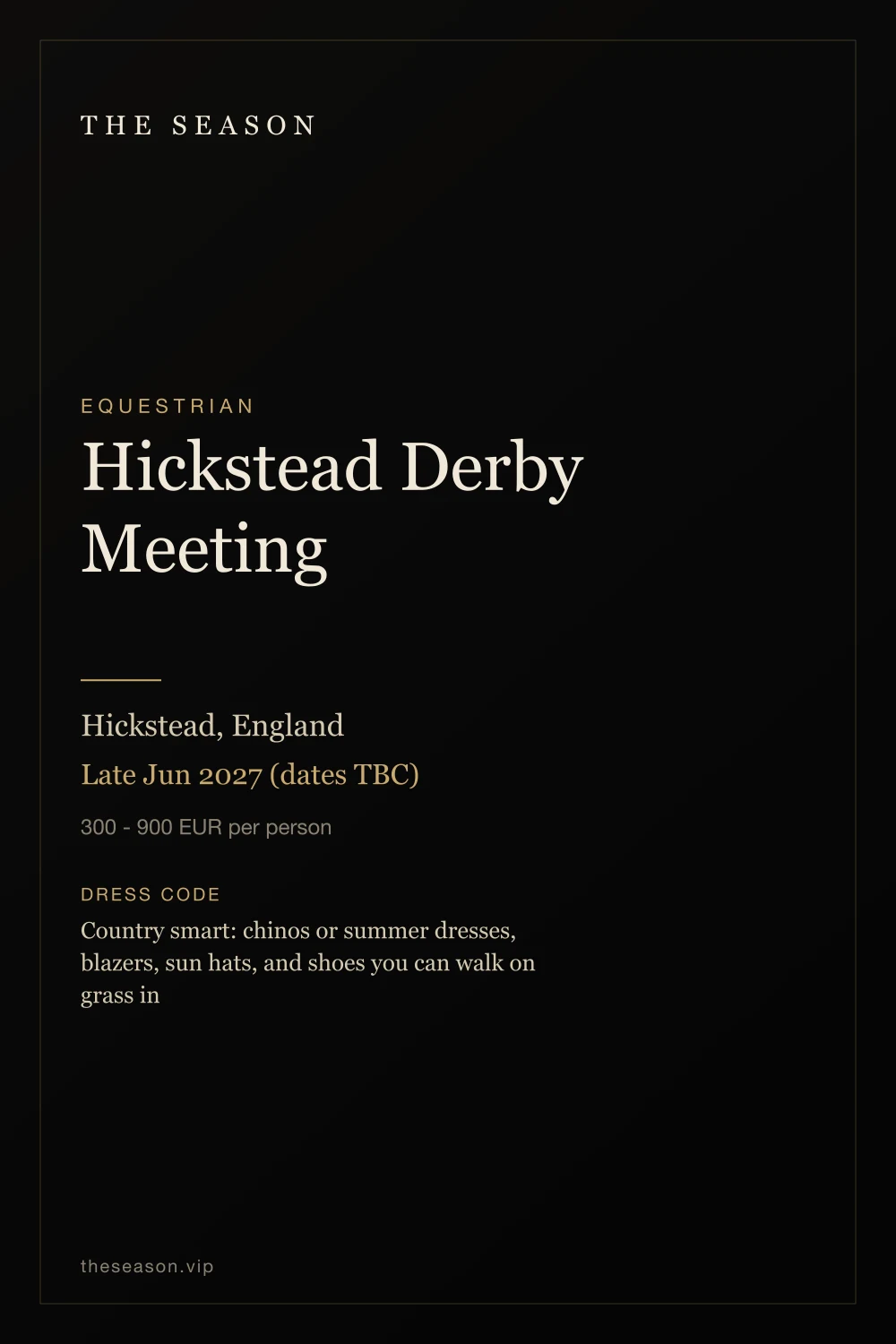 Hickstead Derby Meeting, Hickstead, England, Late Jun 2027 (dates TBC)