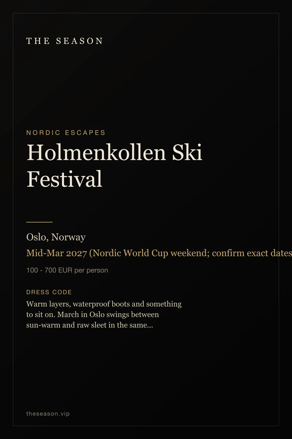 Holmenkollen Ski Festival, Oslo, Norway, Mid-Mar 2027 (Nordic World Cup weekend; confirm exact dates on the official site in autumn)