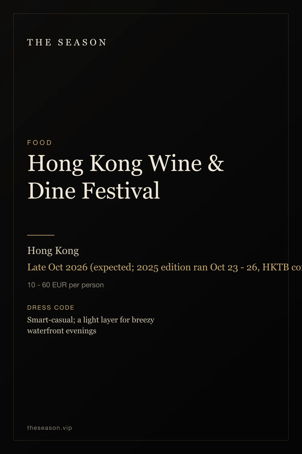 Hong Kong Wine & Dine Festival, Hong Kong, Late Oct 2026 (expected; 2025 edition ran Oct 23 - 26, HKTB confirms dates yearly)