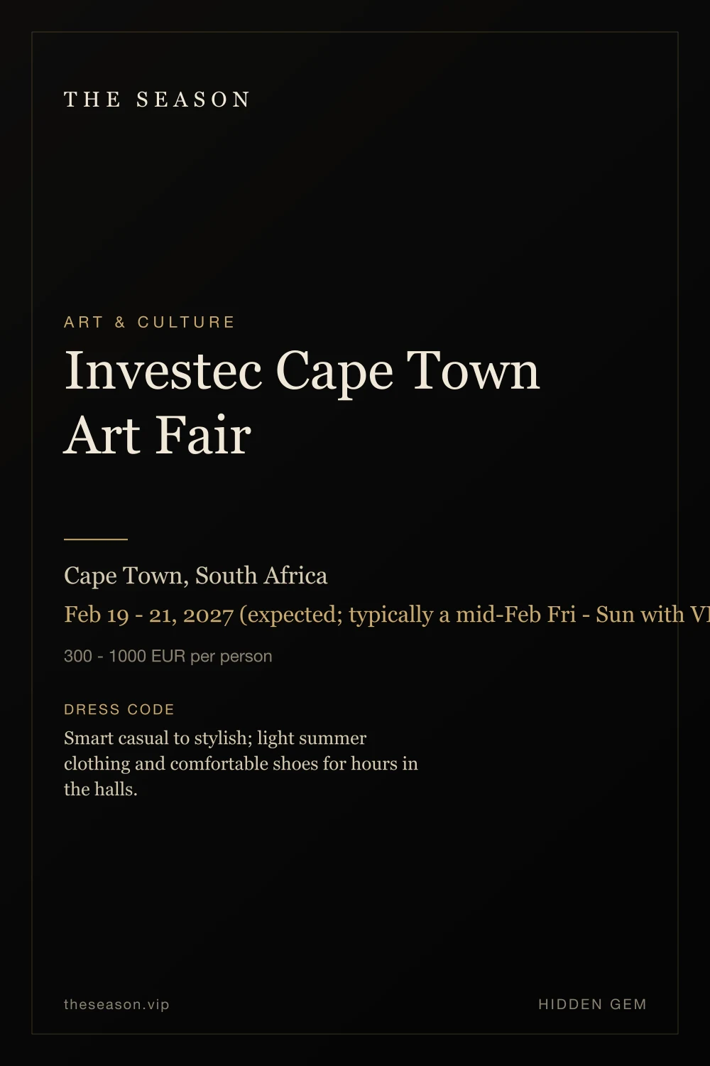 Investec Cape Town Art Fair, Cape Town, South Africa, Feb 19 - 21, 2027 (expected; typically a mid-Feb Fri - Sun with VIP preview)
