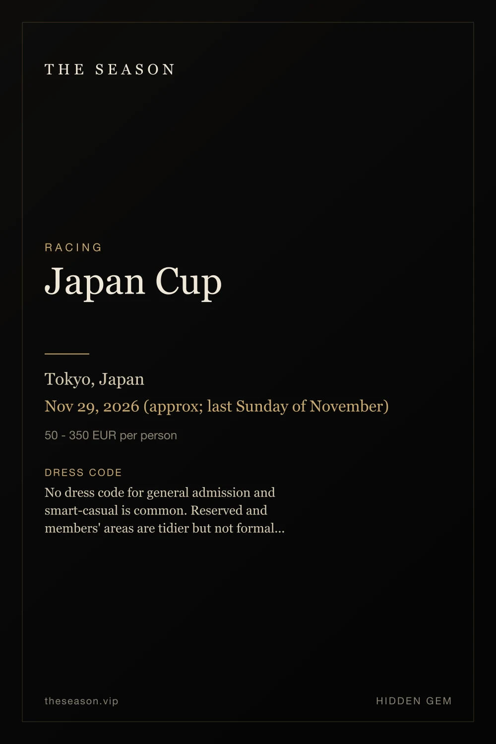 Japan Cup, Tokyo, Japan, Nov 29, 2026 (approx; last Sunday of November)