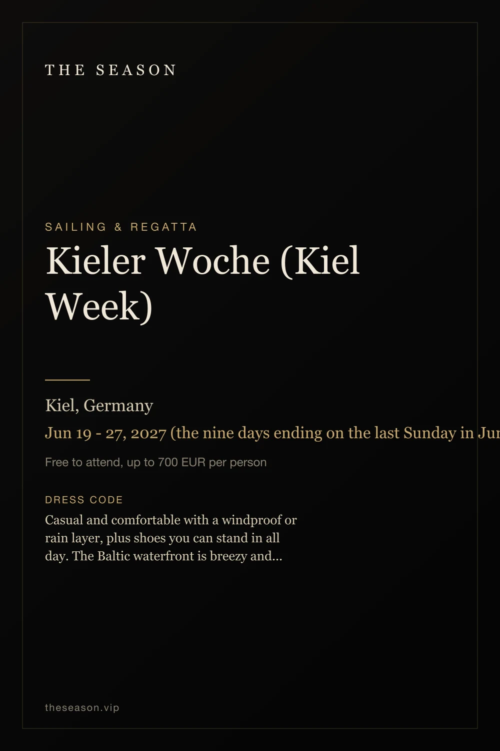 Kieler Woche (Kiel Week), Kiel, Germany, Jun 19 - 27, 2027 (the nine days ending on the last Sunday in June; the 2026 edition ran Jun 20 - 28)
