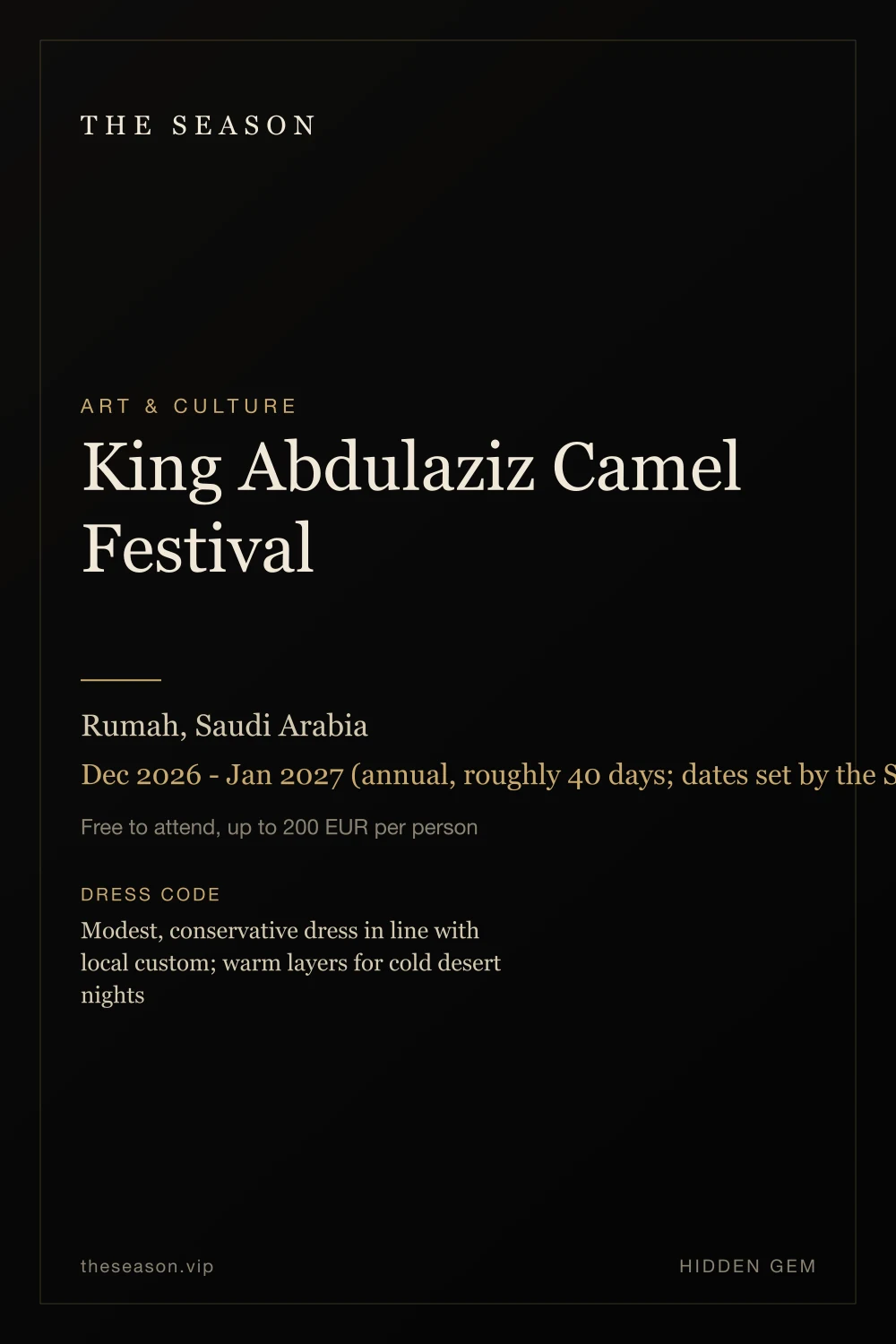 King Abdulaziz Camel Festival, Rumah, Saudi Arabia, Dec 2026 - Jan 2027 (annual, roughly 40 days; dates set by the Saudi Camel Club)