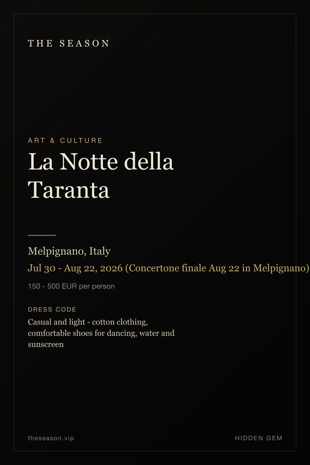 La Notte della Taranta, Melpignano, Italy, Jul 30 - Aug 22, 2026 (Concertone finale Aug 22 in Melpignano)