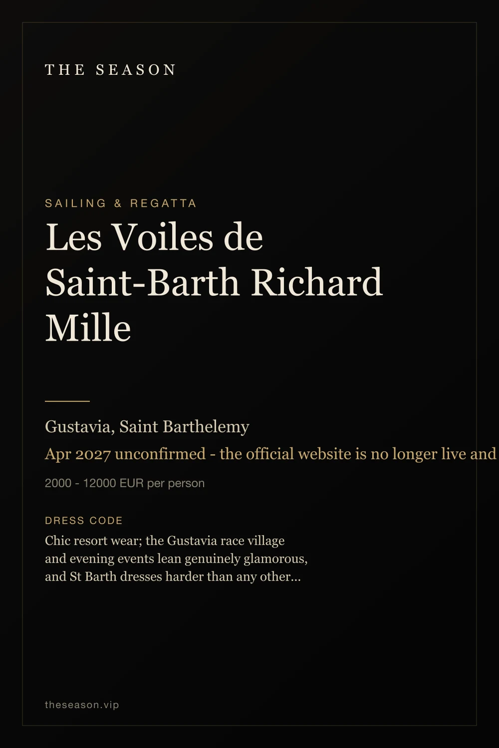 Les Voiles de Saint-Barth Richard Mille, Gustavia, Saint Barthelemy, Apr 2027 unconfirmed - the official website is no longer live and no future edition has been announced