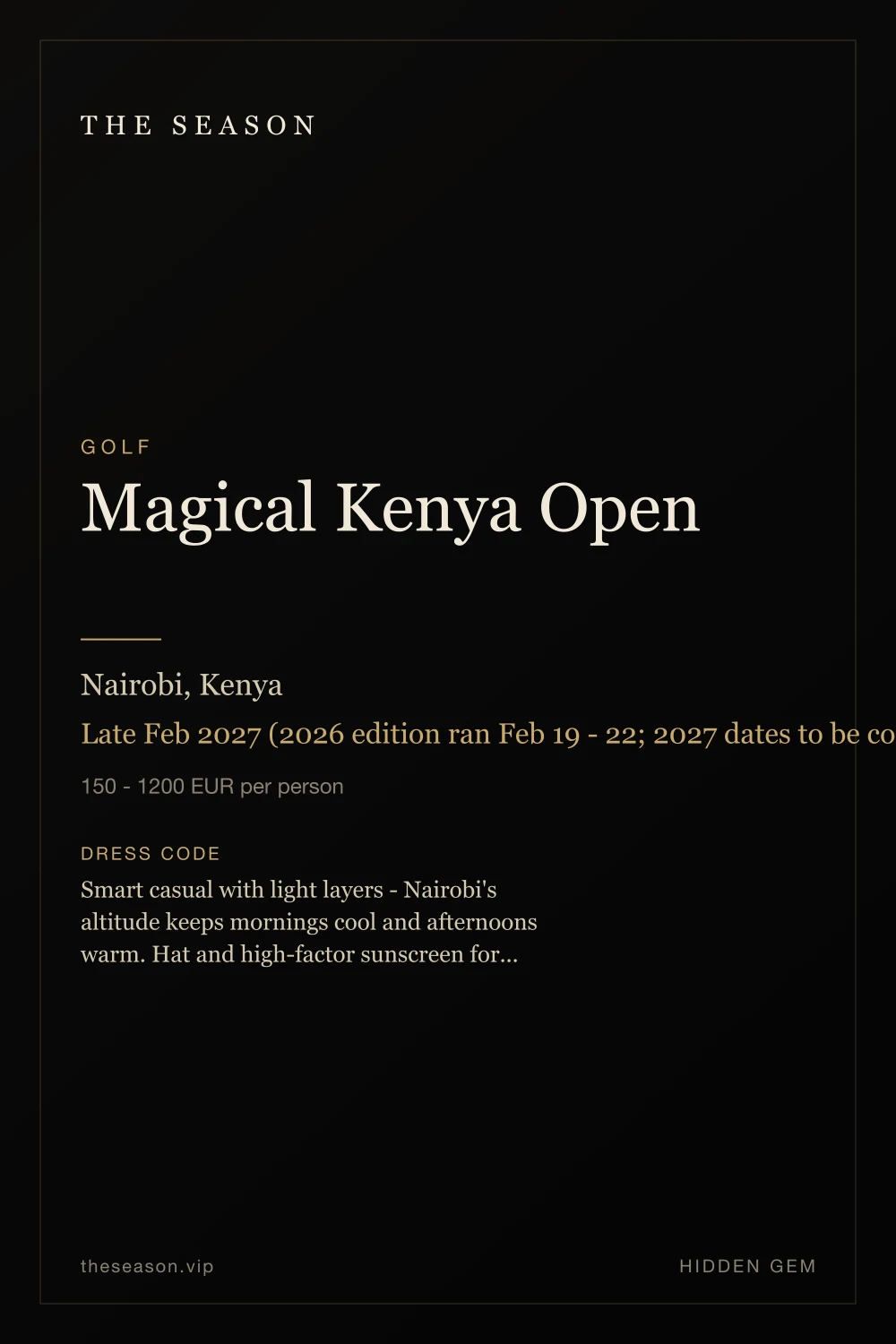 Magical Kenya Open, Nairobi, Kenya, Late Feb 2027 (2026 edition ran Feb 19 - 22; 2027 dates to be confirmed)