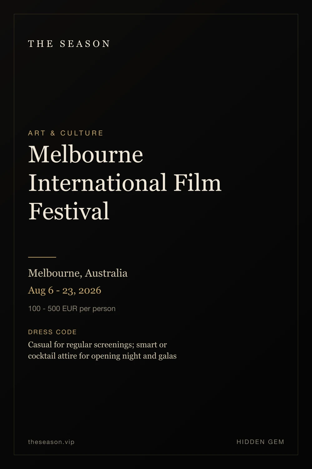 Melbourne International Film Festival, Melbourne, Australia, Aug 6 - 23, 2026