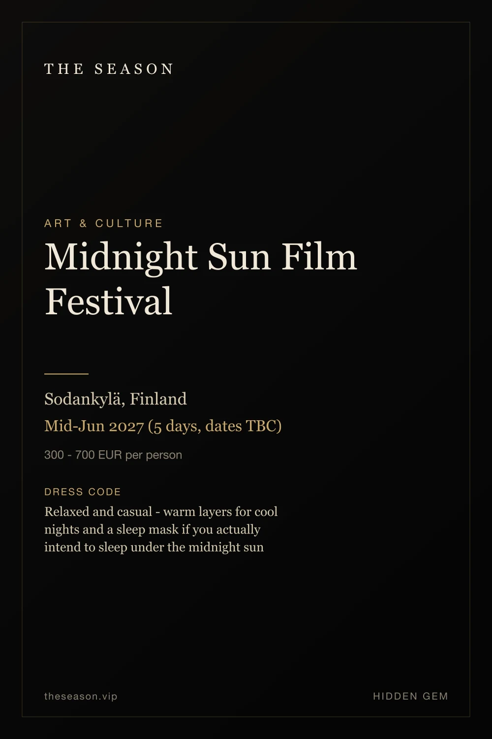 Midnight Sun Film Festival, Sodankylä, Finland, Mid-Jun 2027 (5 days, dates TBC)
