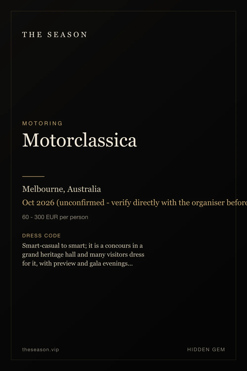 Motorclassica, Melbourne, Australia, Oct 2026 (unconfirmed - verify directly with the organiser before booking)