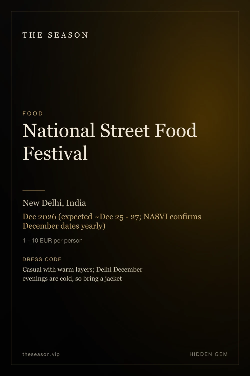 National Street Food Festival, New Delhi, India, Dec 2026 (expected ~Dec 25 - 27; NASVI confirms December dates yearly)