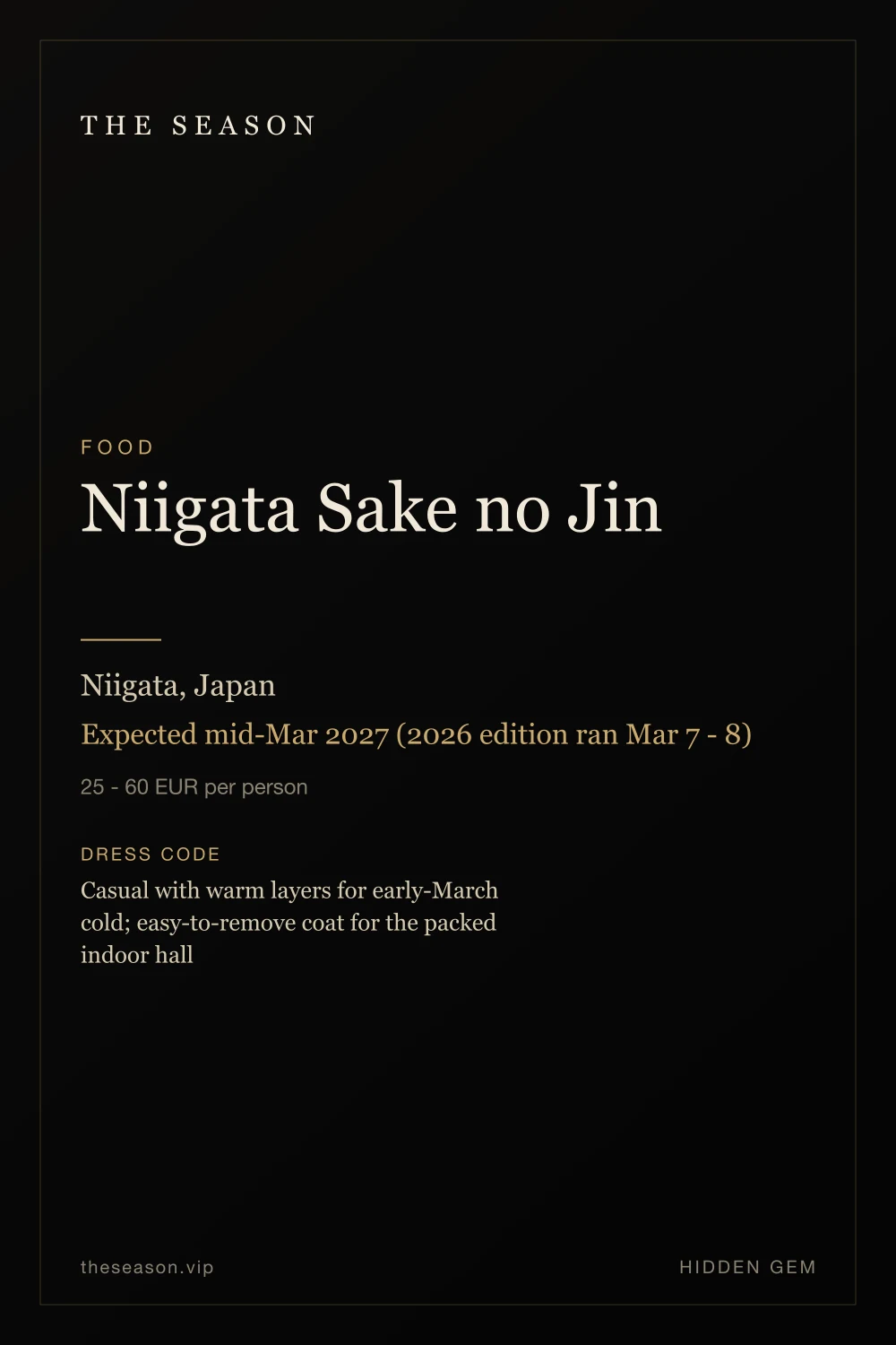 Niigata Sake no Jin, Niigata, Japan, Expected mid-Mar 2027 (2026 edition ran Mar 7 - 8)