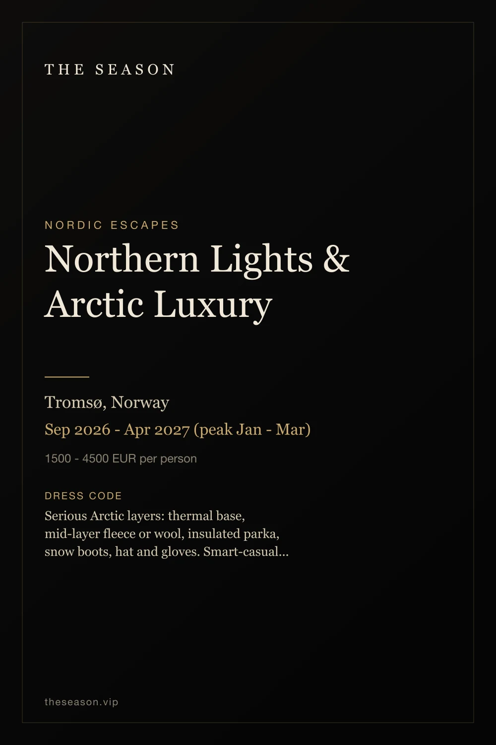 Northern Lights & Arctic Luxury, Tromsø, Norway, Sep 2026 - Apr 2027 (peak Jan - Mar)