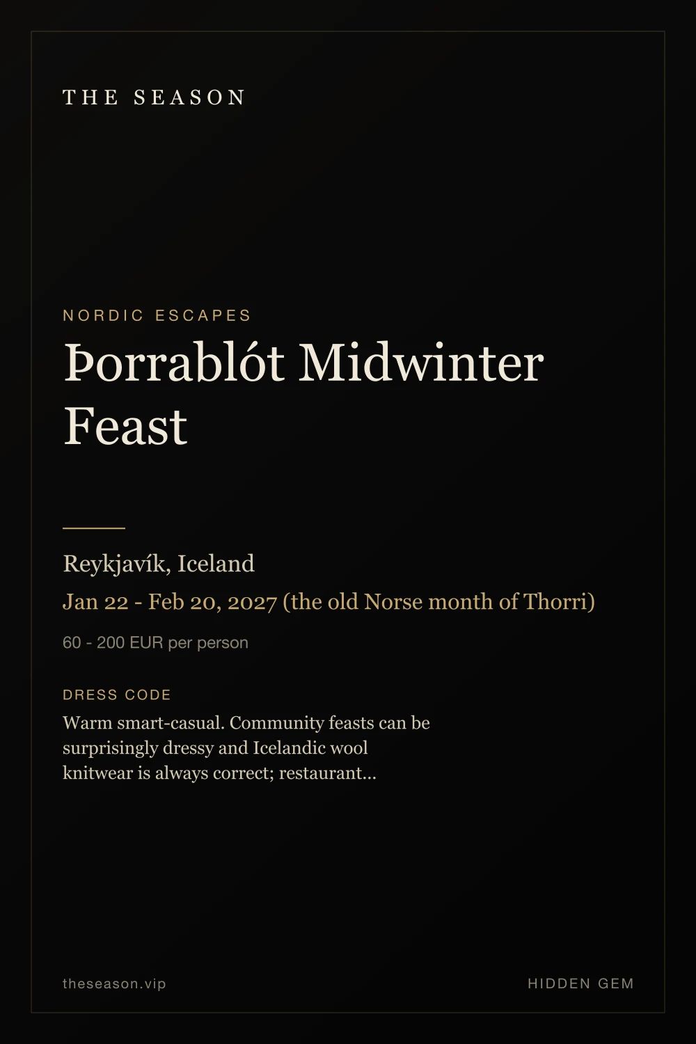 Þorrablót Midwinter Feast, Reykjavík, Iceland, Jan 22 - Feb 20, 2027 (the old Norse month of Thorri)